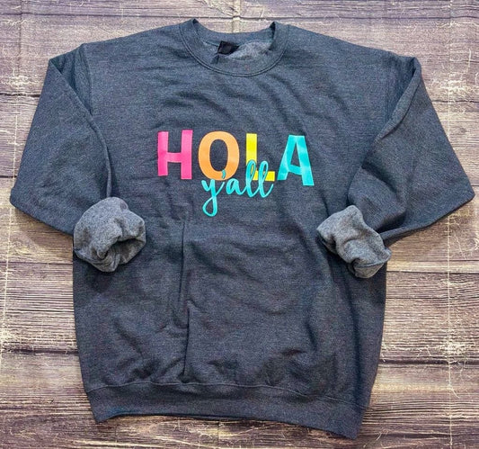 Graphic Tees Bright Hola Y'all Sweatshirt