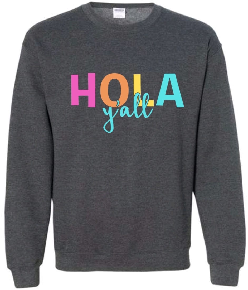 Graphic Tees Bright Hola Y'all Sweatshirt