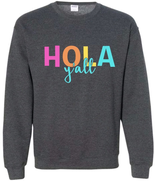 Graphic Tees Bright Hola Y'all Sweatshirt