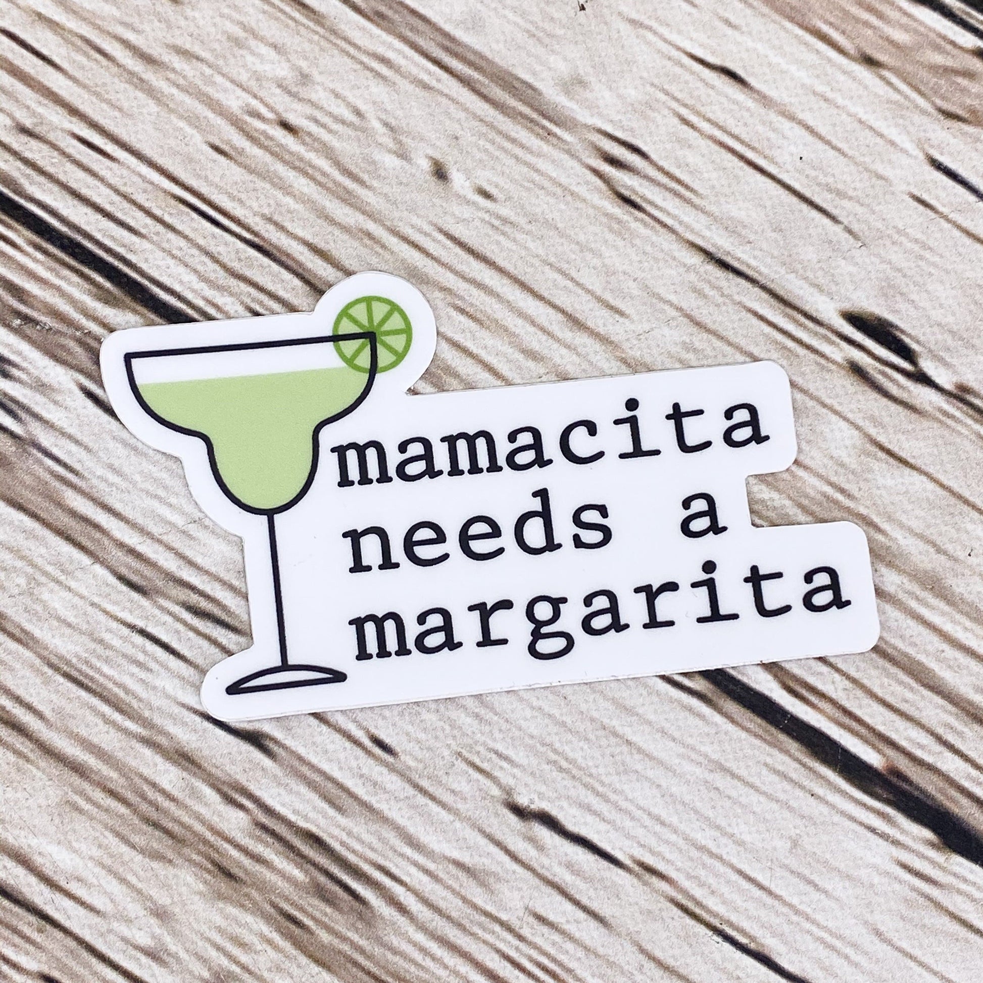 Other Goodies Fun Vinyl Stickers mamacita needs a margarita
